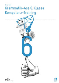 Grammatik-Ass 6. Klasse – Kompetenz-Training-1408-gruppe, 