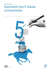 Grammatik-Ass 5. Klasse – Lernkontrollen-1410-gruppe, 