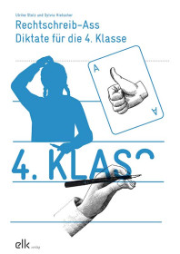 Rechtschreib-Ass – Diktate für die 4. Klasse-1403-gruppe, 