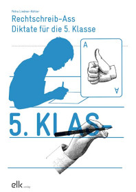 Rechtschreib-Ass – Diktate für die 5. Klasse-1404-gruppe, 
